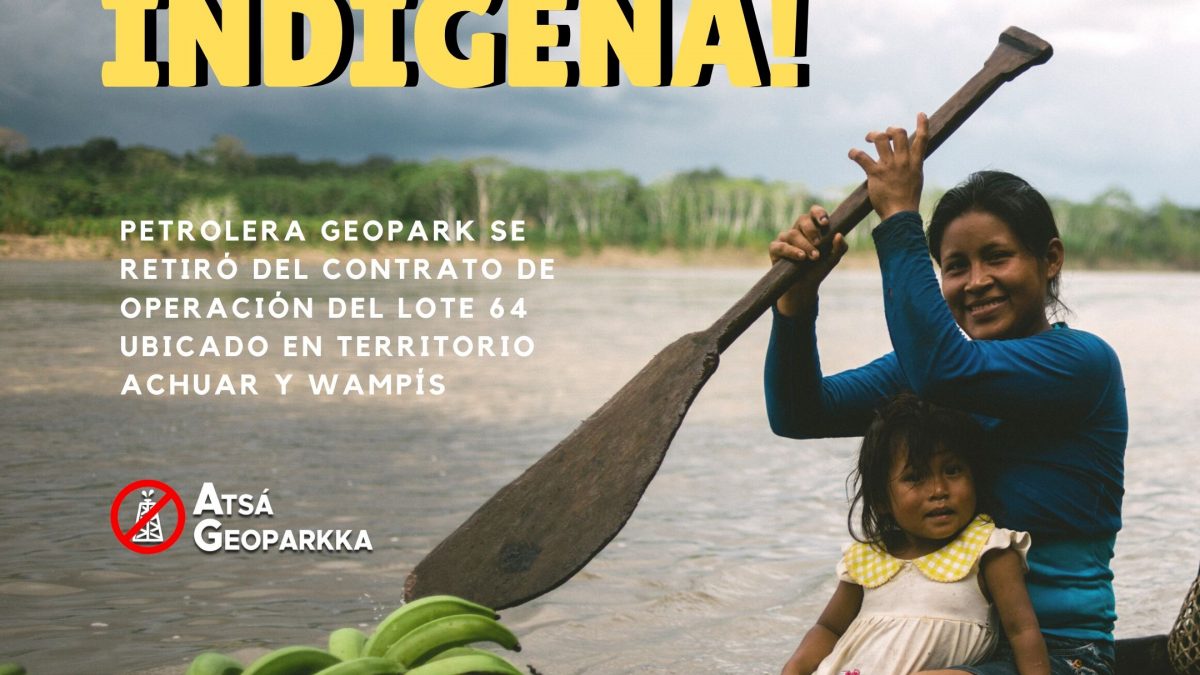 Wampís y Achuar derrotan a petrolera Geopark