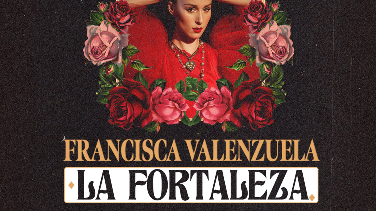 Francisca Valenzuela lanza La Fortaleza en Concierto el 12 de noviembre