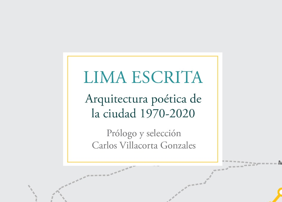 Intermezzo Tropical presenta “Lima escrita. Arquitectura poética de la ciudad 1970-2020”