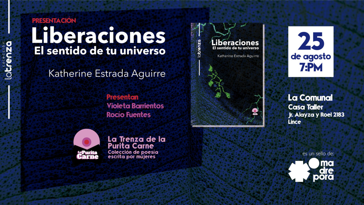 Presentan “Liberaciones. El sentido de tu universo”, poemario de Katherine Estrada Aguirre