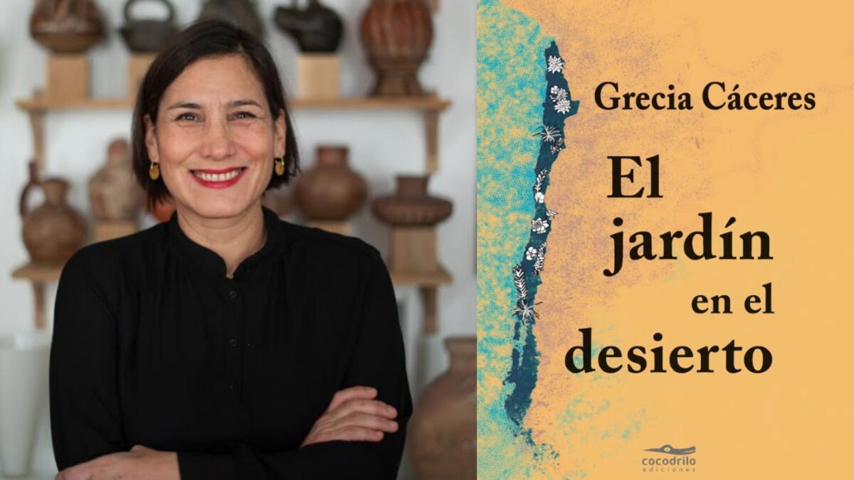 Cocodrilo Ediciones presenta “El jardín en el desierto” de la escritora Grecia Cáceres
