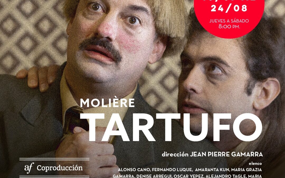 Se estrena el Tartufo de Molière, en el Teatro de la Alianza Francesa de Lima