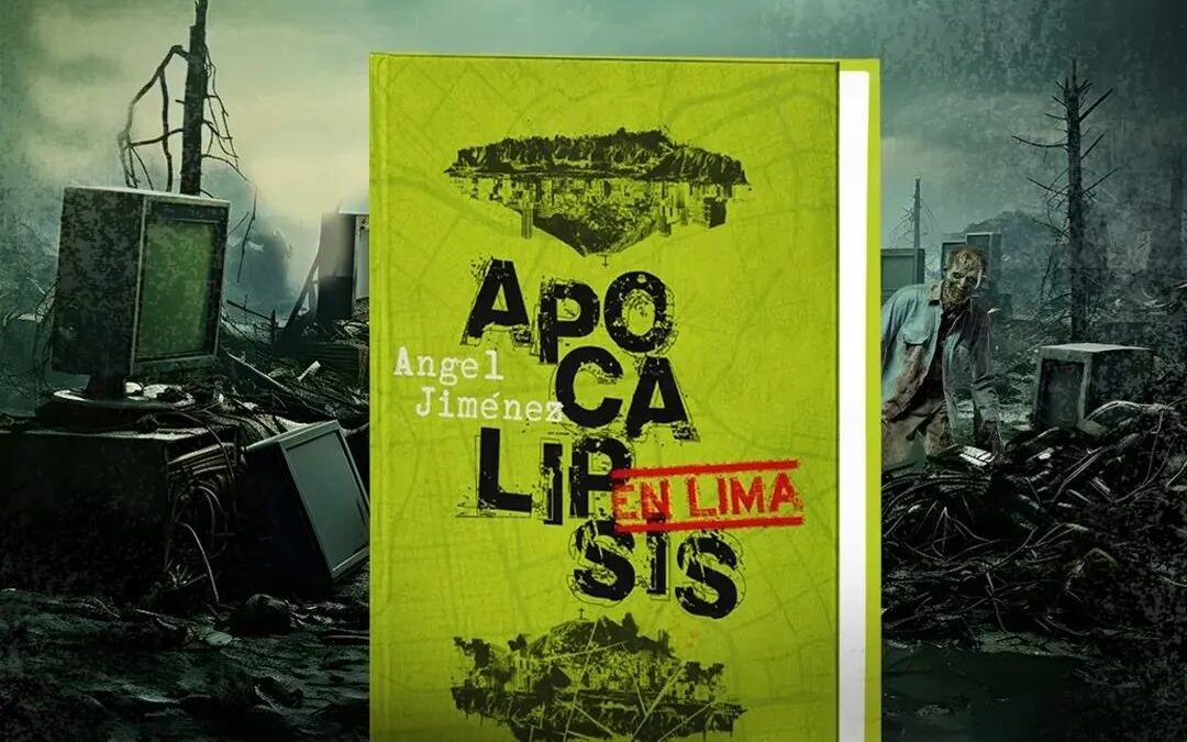 “Apocalipsis en Lima”, la novela debut de Ángel Jiménez, se presentará en la FIL 2024