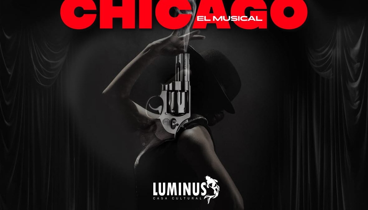 Regresa “Chicago: el musical” en el Teatro Antonio Banderas de Jesús María