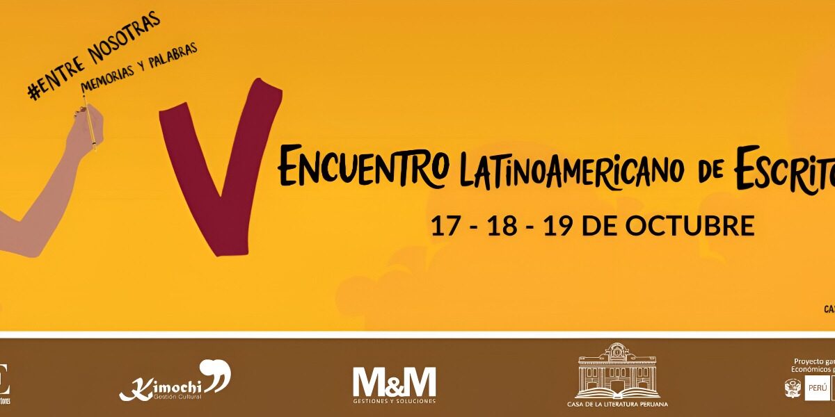 V Encuentro Latinoamericano de Escritoras: 60 escritoras de Latinoamérica dialogan