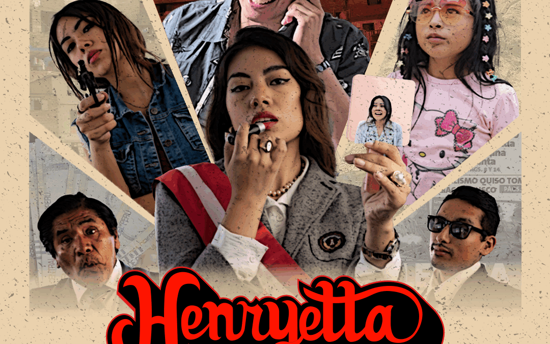 «Henryetta del Perú», serie de humor crítico se presenta en plataformas digitales