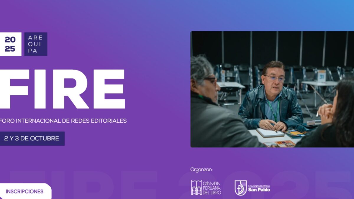 Arequipa será sede del Foro Internacional de Redes Editoriales – FIRE 2025