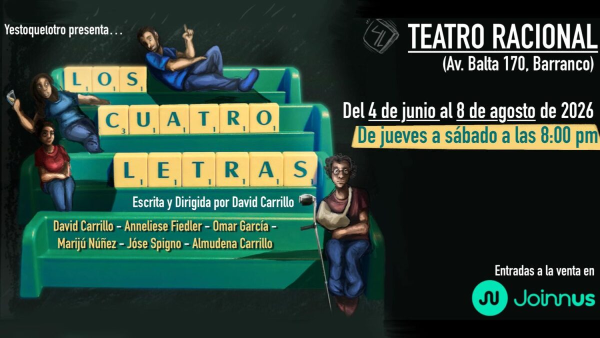 Yestoquelotro presenta «Los cuatro letras», escrita y dirigida por David Carrillo